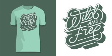 Vahşi ve özgür - el ilham alıntı çekilmiş. Vektör izole tipografi tasarım öğesi. Fırça yazı alıntı. İyi poster, tişört baskı, kartları, afiş için.