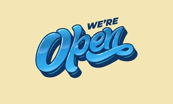 Lettering WERE OPEN for the design of a sign on the door of a shop, cafe, bar or restaurant. Vector typography in vintage style. 3d letters with bevel. Modern calligraphy with a brush. — Stock Vector