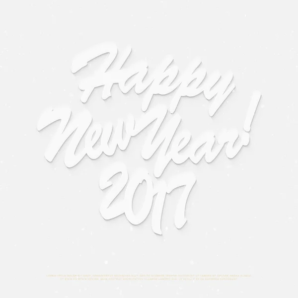 Happy New 2017 Year lettering on white paper texture. vector, holidays eve banner template. handwritten, festive message design. winter season, elegant label — Stock Vector