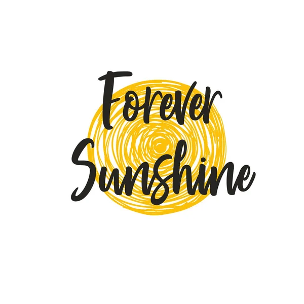 Para siempre Sunshine. Vector inspirador — Archivo Imágenes Vectoriales