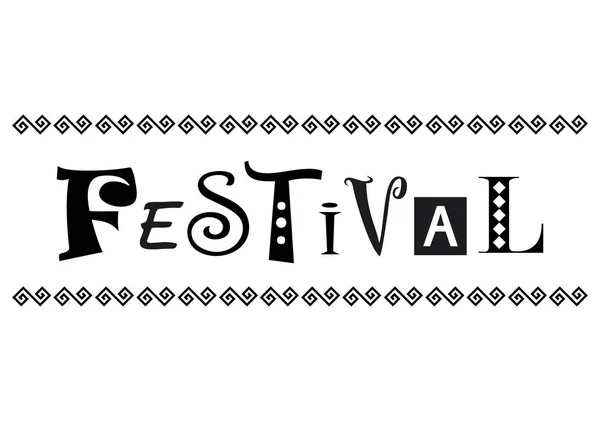 Lettrage Décoratif Festival Noir Décoré Avec Ornement Pour Publicité Carte — Image vectorielle