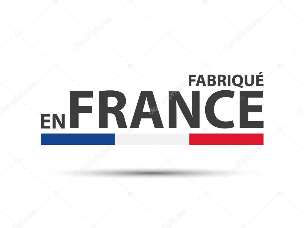 Made in France, in the French language Fabrique en France, colored symbol with Italian tricolor isolated on white background