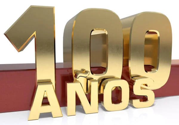 Gouden cijfers honderd en het woord van het jaar. Vertaald uit het Spaans - jaar. 3D illustratie — Stockfoto