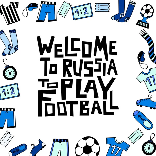 Welcome Russia Play Football Typography Design Football World Championship Cup — Stock Vector