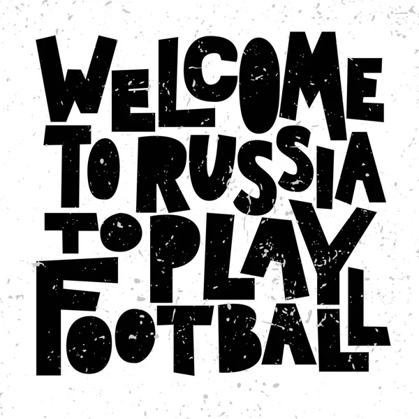 Bienvenido Rusia Para Jugar Fútbol Diseño Tipográfico Para Copa Del — Archivo Imágenes Vectoriales
