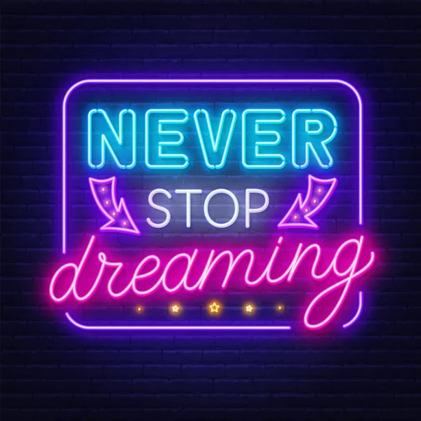 Ποτέ μην σταματάς να ονειρεύεσαι νέον.. — Διανυσματικό Αρχείο
