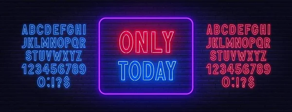 Only today neon sign on brick wall background. — Wektor stockowy