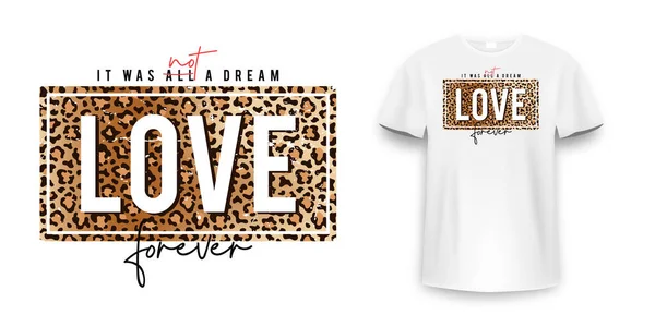 Shirt Design Mit Leopardenmuster Slogan Shirt Mit Leopardenmuster Hautstruktur Liebe — Stockvektor