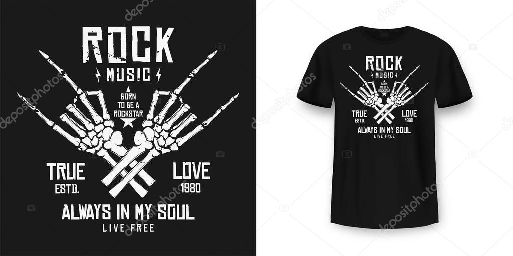Rock music t-shirt graphic design with skeleton. Rock music slogan for t-shirt print and poster. Skeleton hands with grunge texture in vintage and hipster style. Vector