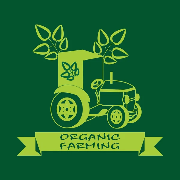 Symbol of organic farming . Label with green leaves on the tractor. — Stock Vector