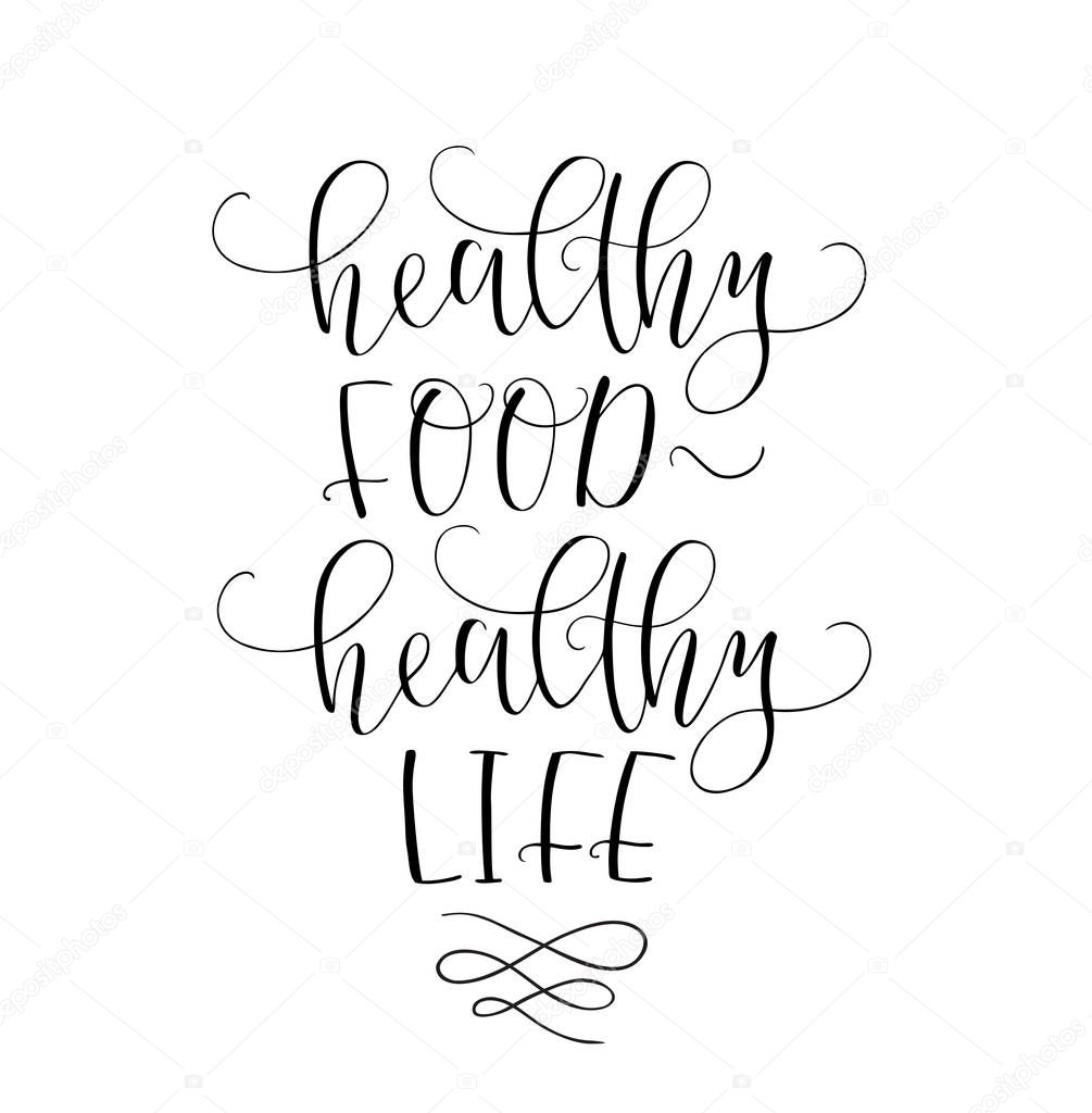 Motivational quote Healthy eating healthy life. Vector lettering