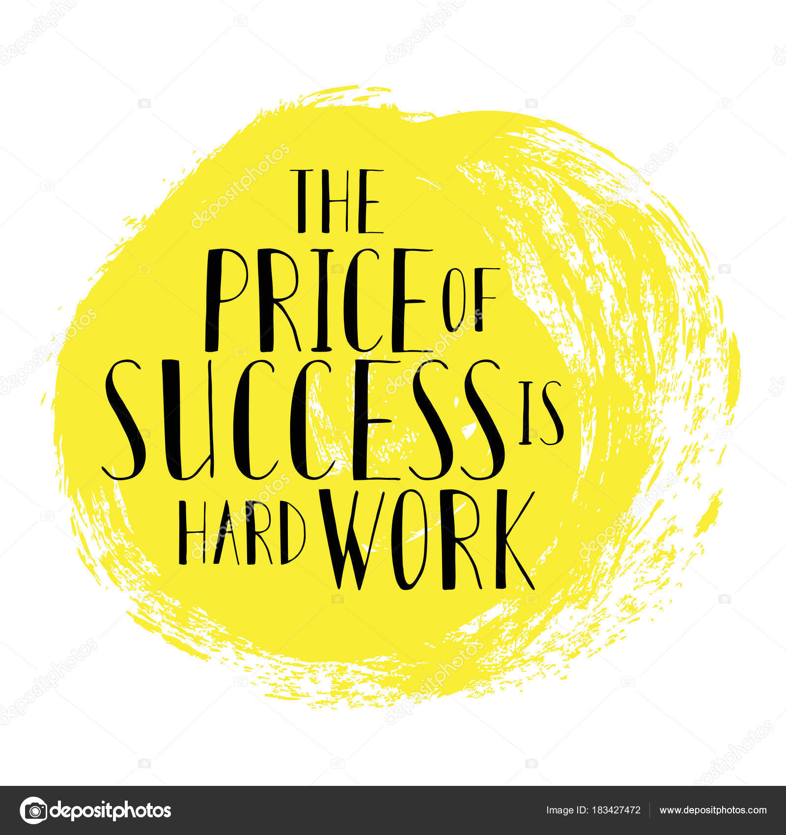 Motivational Quote The Price Of Success Is Hard Work Lettering On