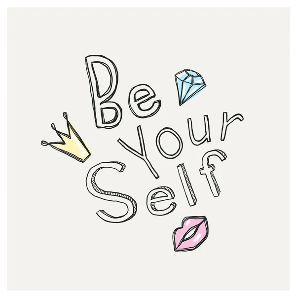 Be Yourself - el yazı yazıt metin, motivasyon ve olumlu teklif, illüstrasyon vektör. — Stok Vektör