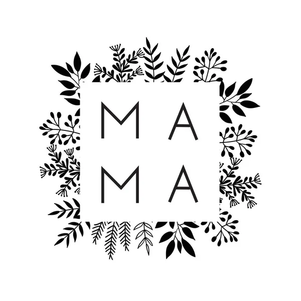 Квадратная рамка из цветов со словом "Мама". Письменная композиция ко Дню матери для фирменных футболок, принтов, чашек . — стоковый вектор