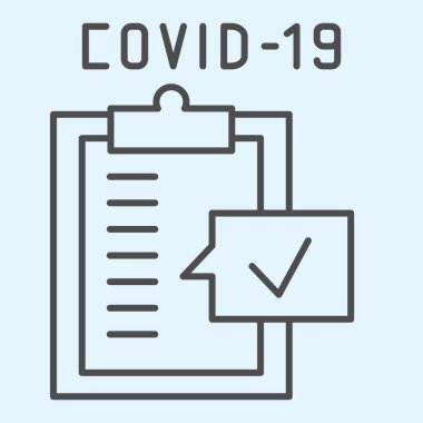 Test tahtası ince çizgi simgesi. Onaylanmış Covid-19 teşhisi ile tıbbi kontrol listesi raporu. Beyaz arka planda resim çizimi. Mobil konsept ve web tasarımı için Coronavirus işaretleri. Vektör grafikleri.