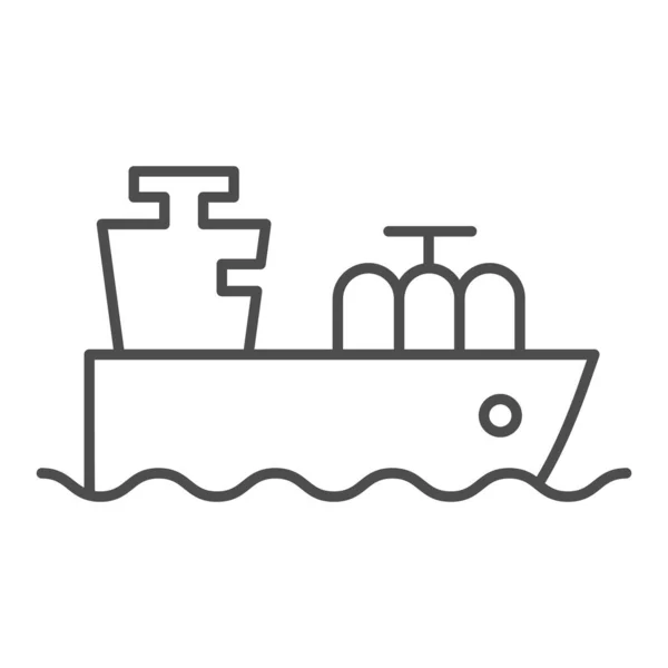 石油やガスの細い線のアイコンを持つタンカー。貨物船、ボート輸送。燃料産業ベクトルのデザインコンセプト、白い背景のアウトラインスタイルピクトグラム. — ストックベクタ