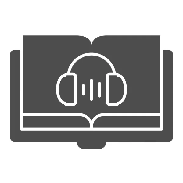 Ακουστικό βιβλίο στερεό εικονίδιο. Ακουστική διανυσματική απεικόνιση οδηγών που απομονώνεται στο λευκό. Ακουστικά και βιβλίο glyph στυλ σχεδιασμού, σχεδιασμένο για web και app. Eps 10. — Διανυσματικό Αρχείο