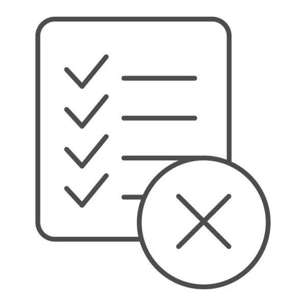 Lista de verificación prohibir icono de línea delgada. Listar ilustración vectorial de fallas aislada en blanco. Documento con diseño de estilo transversal, diseñado para web y app. Eps 10 . — Archivo Imágenes Vectoriales