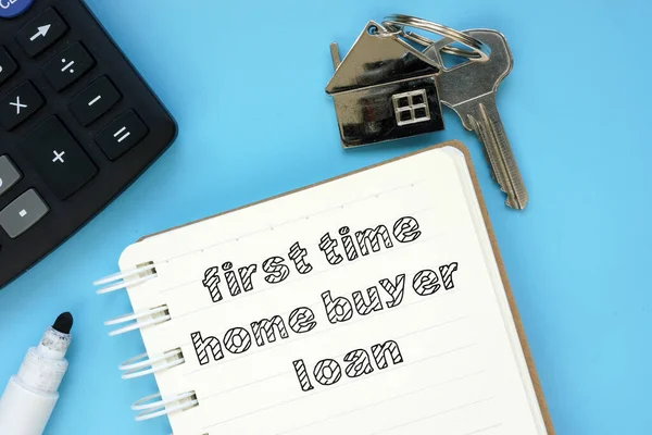 Conceptual photo showing printed text first time home buyer loan