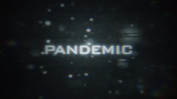 Pandemic Digitális Kijelzője Részecskékkel Csillogástorzítással — Stock videók