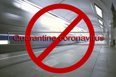 Dur işareti karantina koronavirüsü, taşımacılıkta karantina, metro insanları ulaşım yasağı konsepti
