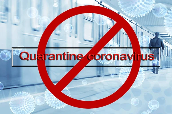 Arrêt Signe Inscription Quarantaine Coronavirus Quarantaine Dans Transport Métro Personnes — Photo