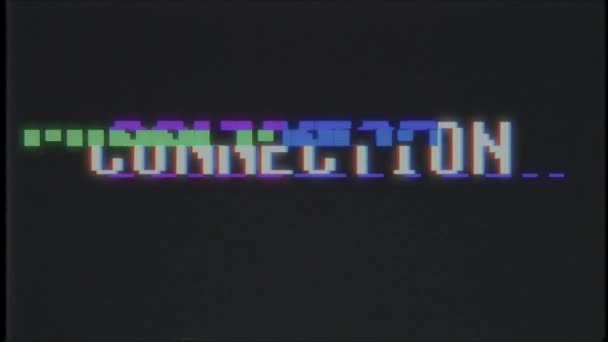 Retro videogame CONNECTION text computer old tv glitch interference noise screen animation seamless loop New quality universal vintage motion dynamic animated background colorido alegre vídeo — Vídeo de Stock