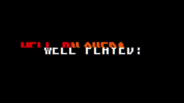 Retro videogame WELL PLAYED text computer old tv glitch interference noise screen animation seamless loop New quality universal vintage motion dynamic animated background colorido alegre vídeo — Vídeo de Stock