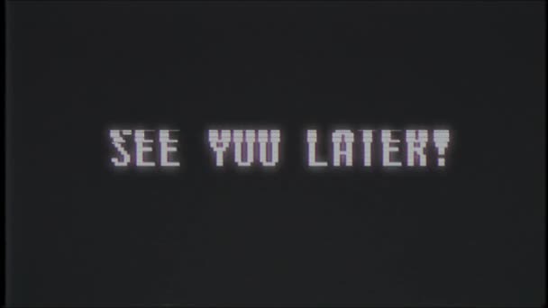 Retro-Videospiel sehen Sie später Text Computer alten tv glitch Störgeräusche Bildschirm Animation nahtlose Schleife neue Qualität universal vintage motion dynamisch animierten Hintergrund bunte fröhliche Video — Stockvideo