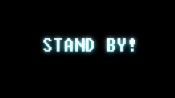 Retro videogame STAND BY word text computer old tv glitch interferensi noise screen animation seamless loop Kualitas baru universal vintage motion dynamic background colorful joyful video — Stok Video