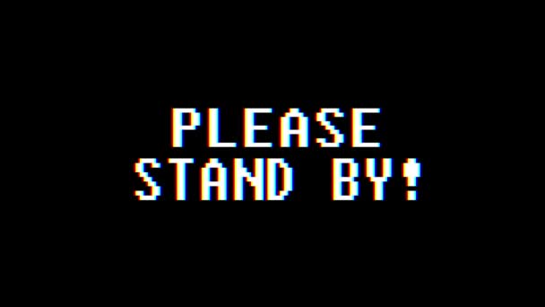 Retro videogame stand by word text computer alt tv glitch störung lärm bildschirm animation nahtlose schleife neue qualität universal vintage motion dynamisch animierter hintergrund bunt freudig video — Stockvideo