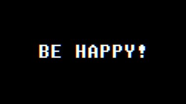 Retro videogame Be Happy metin bilgisayar eski tv arıza parazit gürültü ekran animasyon sorunsuz döngü yeni kalite evrensel vintage hareketli dinamik animasyonlu arka plan renkli neşeli video