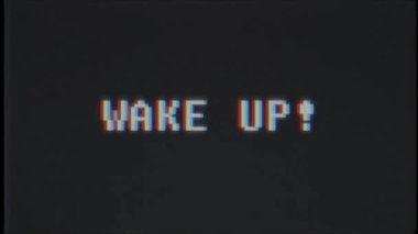 Retro video oyunu Wake Up metin bilgisayar eski tv arıza parazit gürültü ekran animasyon sorunsuz döngü yeni kalite evrensel vintage hareketli dinamik animasyonlu arka plan renkli neşeli video