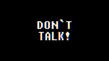 Retro videogame Dont Talk kelime metin bilgisayar eski tv arıza parazit gürültü ekran animasyon sorunsuz döngü yeni kalite evrensel vintage hareket dinamik animasyonlu arka plan renkli neşeli video m