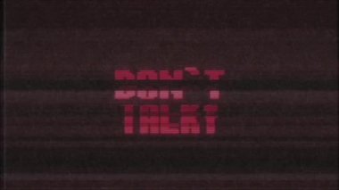 Retro videogame Dont Talk kelime metin bilgisayar eski tv arıza parazit gürültü ekran animasyon sorunsuz döngü yeni kalite evrensel vintage hareket dinamik animasyonlu arka plan renkli neşeli video m
