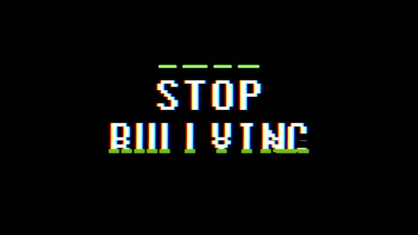 Retro videogame STOP BULLYING parola testo computer vecchio tv glitch interferenza rumore schermo animazione senza soluzione di continuità loop Nuova qualità universale vintage movimento dinamico animato sfondo colorato video m — Video Stock