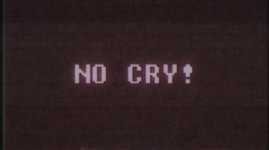 Retro videogame No Cry kelime metin bilgisayar eski tv arıza parazit gürültü ekran animasyon sorunsuz döngü yeni kalite evrensel vintage hareket dinamik animasyonlu arka plan renkli neşeli video m
