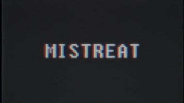 Retro video oyunu Mistreat kelime metin bilgisayar eski tv arıza parazit gürültü ekran animasyon sorunsuz döngü yeni kalite evrensel vintage hareket dinamik animasyonlu arka plan renkli neşeli video m