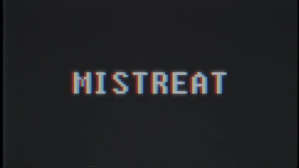 rétro jeu vidéo MISTREAT mot texte ordinateur vieux tv glitch interférence bruit écran animation boucle transparente Nouvelle qualité universelle vintage mouvement dynamique animé fond coloré joyeux vidéo m 