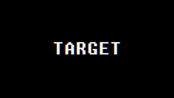 Retro videogame TARGET word text computer old tv glitch interference noise screen animation seamless loop New quality universal vintage motion dynamic animated background colorful joyful video m — Stock Video