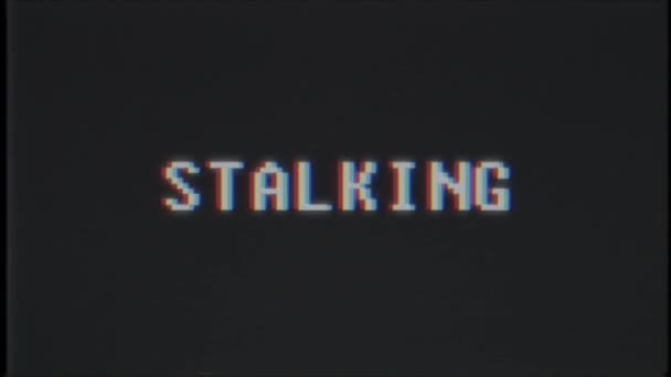 Retro videogame Stalking word text dator tv glitch-störningar buller skärm animation sömlös loop nya kvalitet universal vintage motion dynamiska animerad bakgrund färgglada joyful video m — Stockvideo