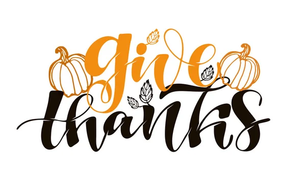 Δώστε Ευχαριστίες Ευτυχισμένη Ημέρα Των Ευχαριστιών Χέρι Επέστησε Γράμματα Τέχνη — Διανυσματικό Αρχείο