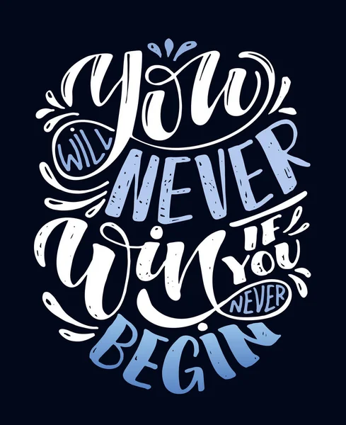 You Never Win You Never Begin Cute Motivation Hand Drawn — Stock Vector