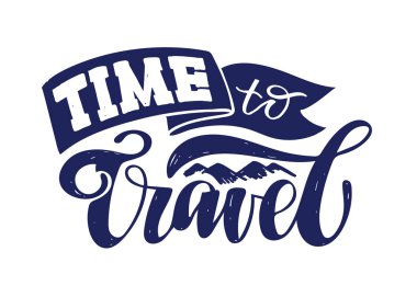 Seyahat zamanı. Motivasyon sevimli el çizilmiş karalama kartpostalları