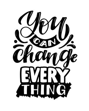 Motivasyon alıntısı. Güzel el çizimi karalamalar hayat hakkında sanat. Tişört tasarım vektörü.