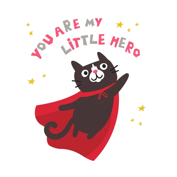 Cute cat in superhero costume. You are my hero. — Stok Vektör