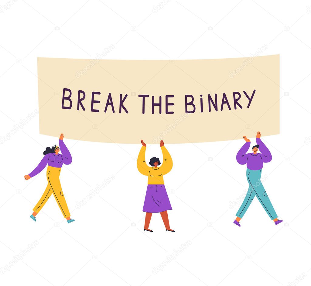 Young people holding placard together.Inscription break the binary.Gender-neutral movement.Teenager without gender stereotypes.Flat cartoon character on white background.Colorful vector illustration