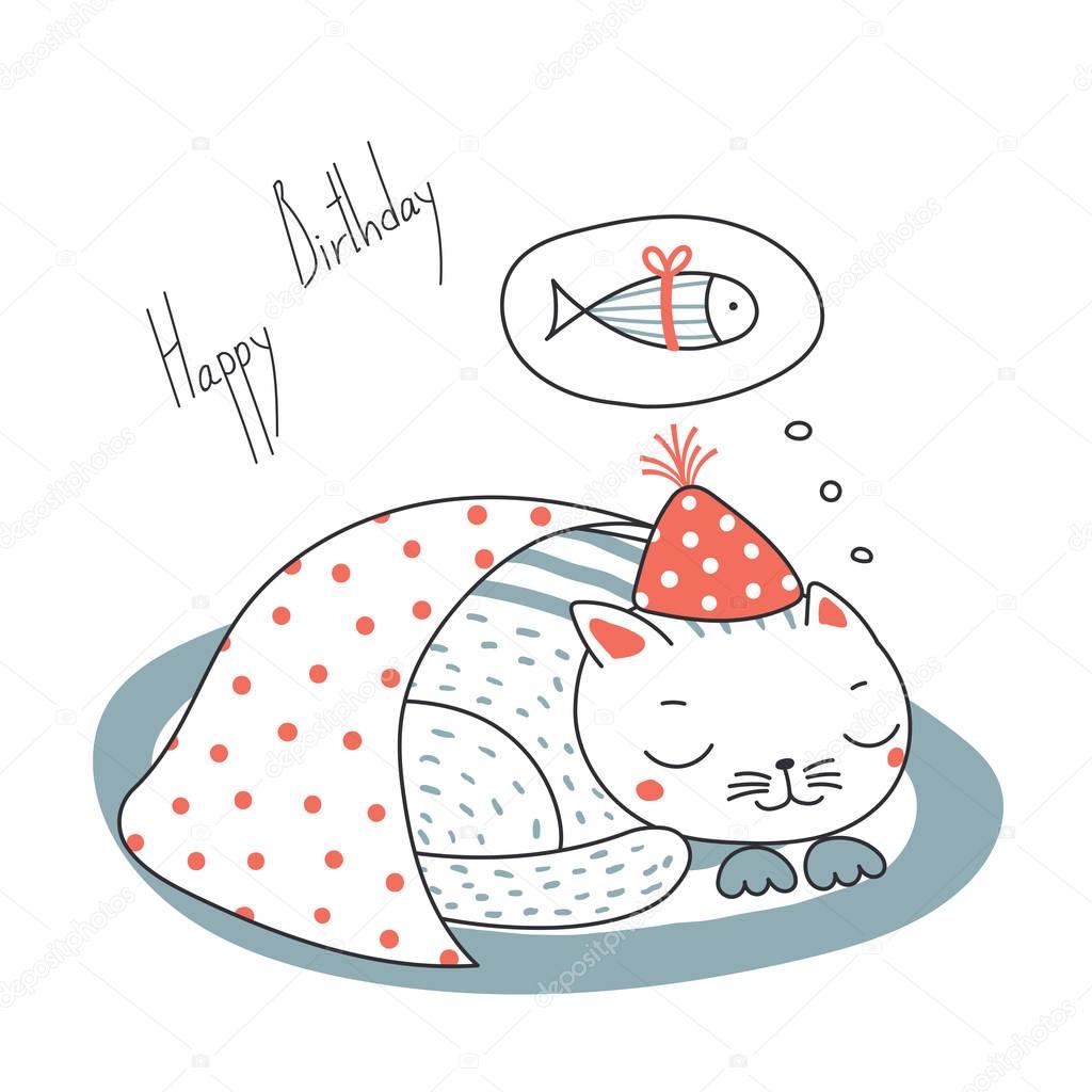 Hand drawn Happy Birthday greeting card with cute funny cartoon cat sleeping on rug and dreaming of fish, vector, illustration