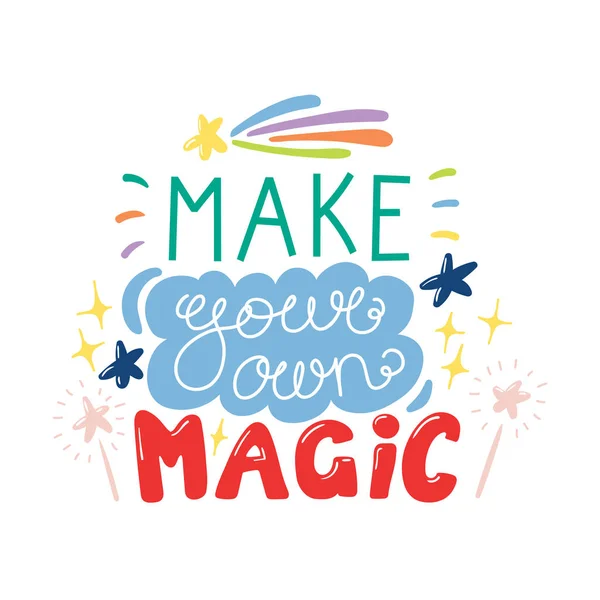 Kaart Met Hand Getrokken Belettering Inspirerende Citaat Maak Eigen Magic — Stockvector