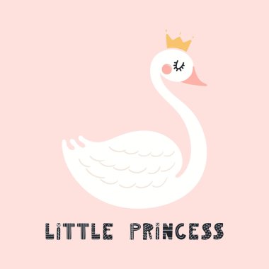 Hand drawn vector illustration of cute funny swan in crown with lettering quote Little princess on pink background. Scandinavian style flat design. Concept for children print